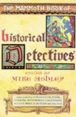 The Mammoth book of historical detectives