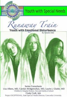 Runaway train : youth with emotional disturbance
