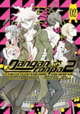 Danganronpa 2 : ultimate luck and hope and despair. 2 /