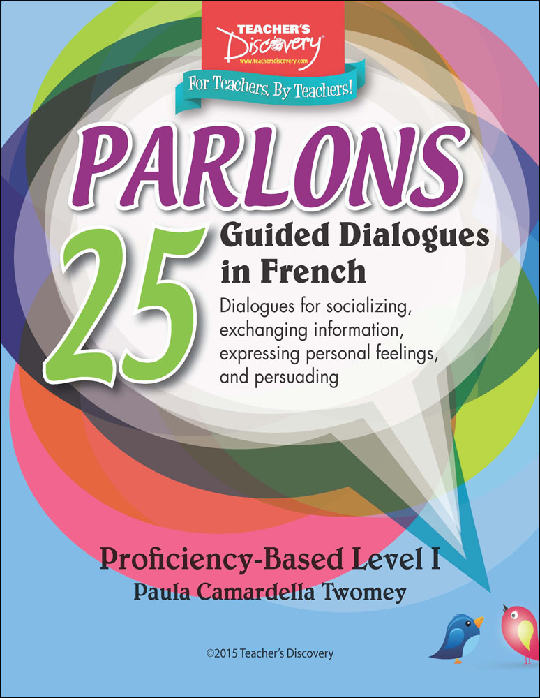 Parlons : 25 guided dialogues in French : dialogues for socializing, exchanging information, expressing personal feelings, and persuading : proficiency-based, level 1