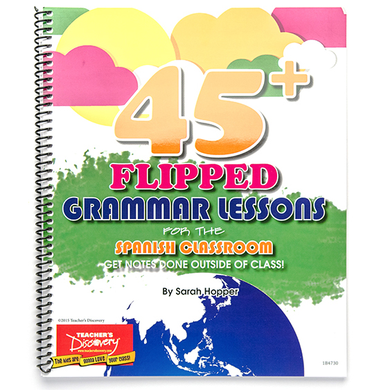 45+ flipped grammar lessons for the Spanish classroom