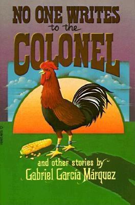 No one writes to the colonel : and other stories