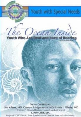 The ocean inside : youth who are deaf and hard of hearing