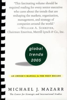 Global trends 2005 : an owner's manual for the next decade