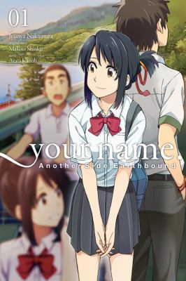 Your name. : another side : Earthbound, 01 /