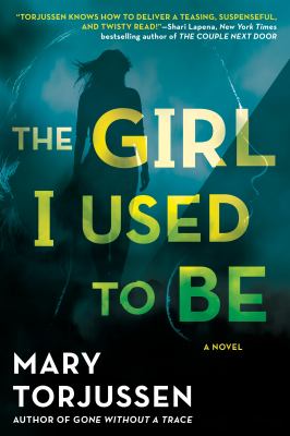 The girl I used to be : a novel