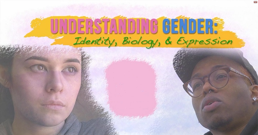 Understanding gender : identity, biology & expression