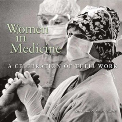 Women in medicine : a celebration of their work