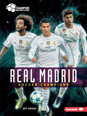 Real Madrid : soccer champions