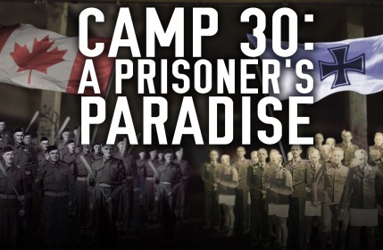 Camp 30 : A prisoner's paradise