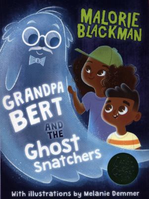 Grandpa Bert and the ghost snatchers