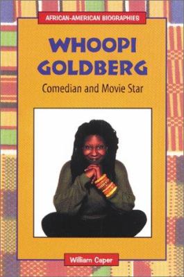Whoopi Goldberg : comedian and movie star