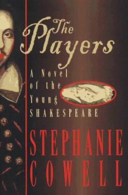 The players : a novel of the young Shakespeare