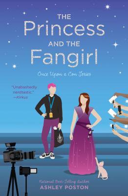 The princess and the fangirl : a geekerella fairy tale