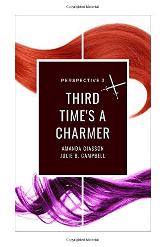 Third Time's a Charmer : Book 3 of the Perspective Series