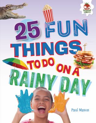 25 fun things to do on a rainy day