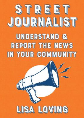 Street journalist : understand & report the news in your community