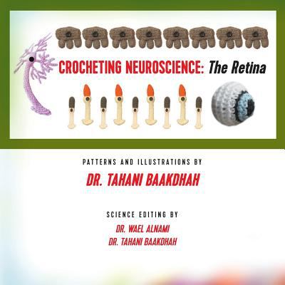 Crocheting neuroscience : the retina