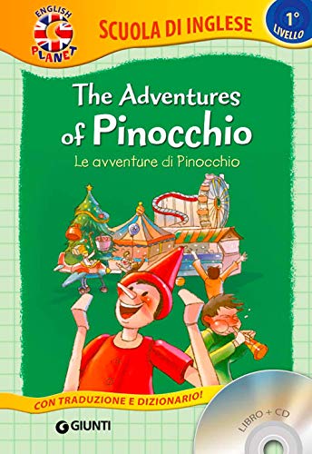 The adventures of Pinocchio = Le avventure di Pinocchio