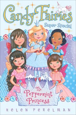 Candy fairies : the peppermint princess