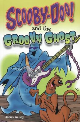 Scooby-Doo! and the groovy ghost