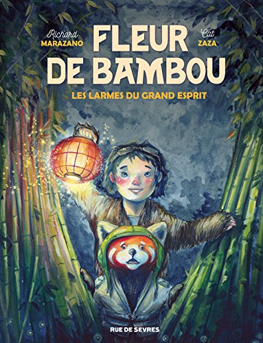 Fleur de bambou. 1, Les larmes du grand esprit /