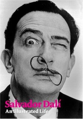 Salvador Dalí : an illustrated life