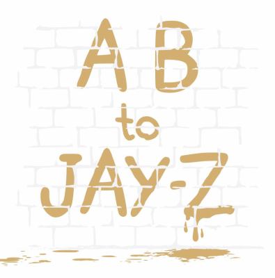 A B to Jay-Z