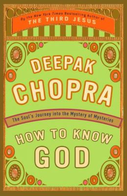 How to know God : the soul's journey into the mystery of mysteries