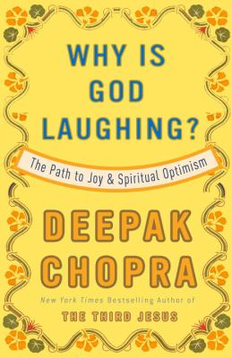 Why is God laughing? : the path to joy and spiritual optimism