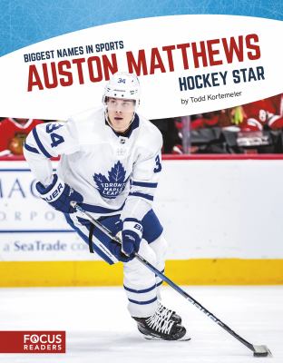 Auston Matthews : hockey star