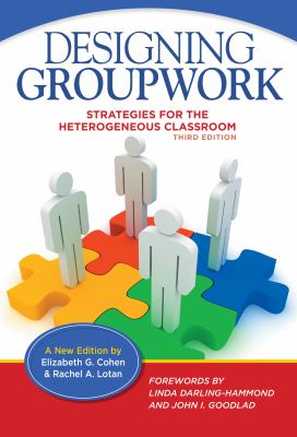 Designing groupwork : strategies for the heterogeneous classroom