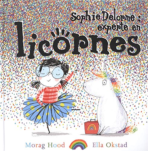 Sophie Delorme : experte en licornes