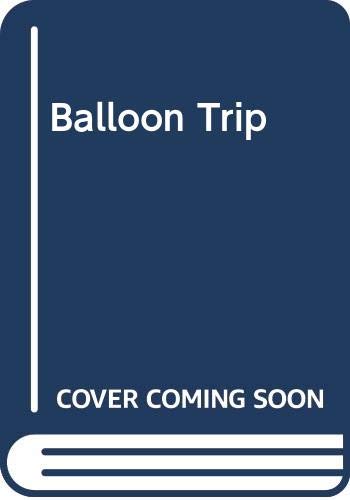 Balloon trip