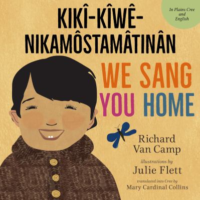 We sang you home = Ka kiweh nikmostamatinn