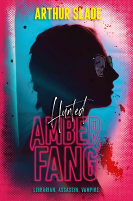 Amber Fang : hunted