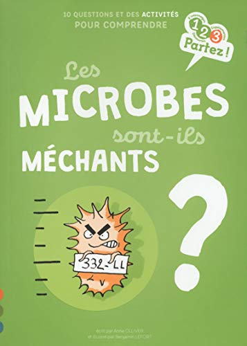 Les microbes sont-ils méchants?