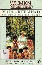 Margaret Mead : the world was her family