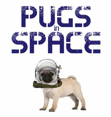 Pugs in space.