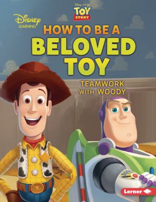 How to be a beloved toy : teamwork with Woody