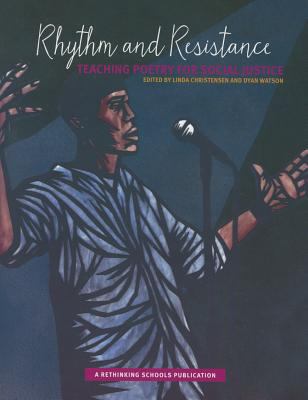 Rhythm and resistance : teaching poetry for social justice