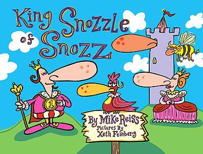King Snozzle of Snozz