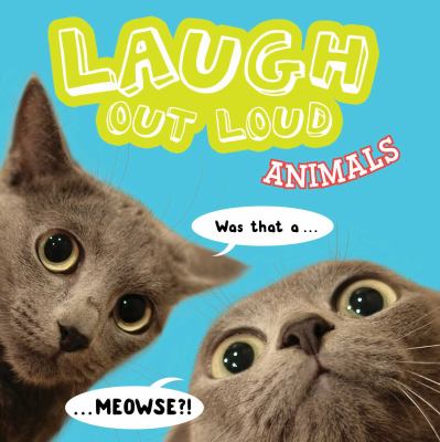 Laugh out loud animals