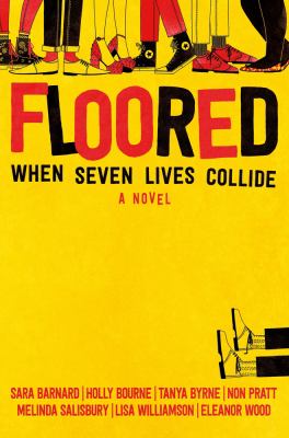Floored : when seven lives collide : a novel