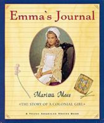 Emma's journal : the story of a Colonial girl