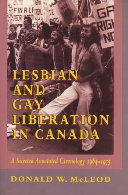 Lesbian and gay liberation in Canada : a selected annotated chronology, 1964-1975