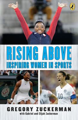 Rising above : inspiring women in sports.