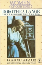 Dorothea Lange : life through the camera