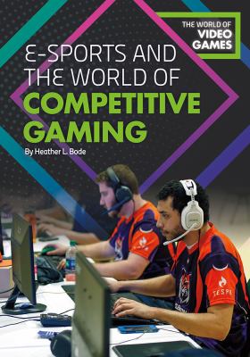 E-sports and the world of competitive gaming