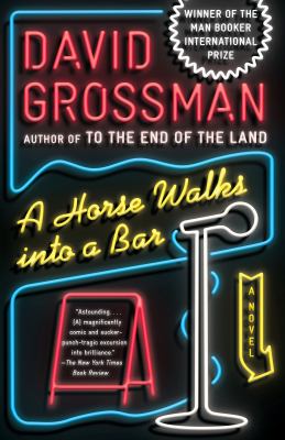 A horse walks into a bar : a novel